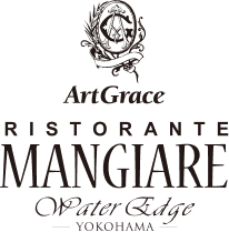 ArtGrace RISTORANTE MANGIARE Water Edge YOKOHAMA