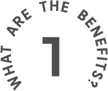 WHAT  ARE  THE  BENEFITS?  1